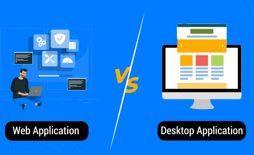 Web Applications Vs Desktop Applications