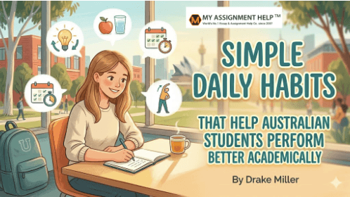 Simple Daily Habits That Help Australian Students Perform Better Academically